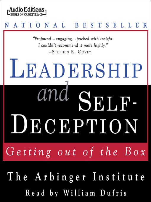 Title details for Leadership and Self-Deception by The Arbinger Institute - Available